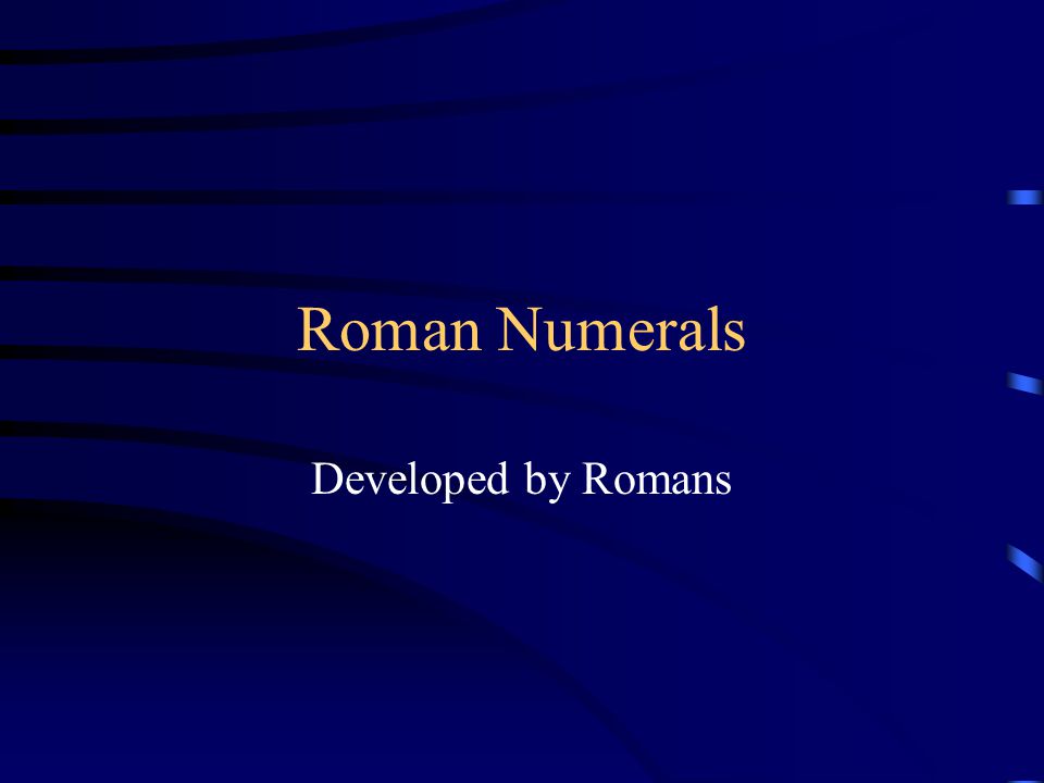 Developed by Romans
