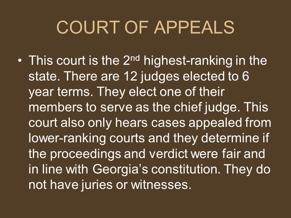 COURT OF APPEALS This court is the 2 nd highest-ranking in the state.
