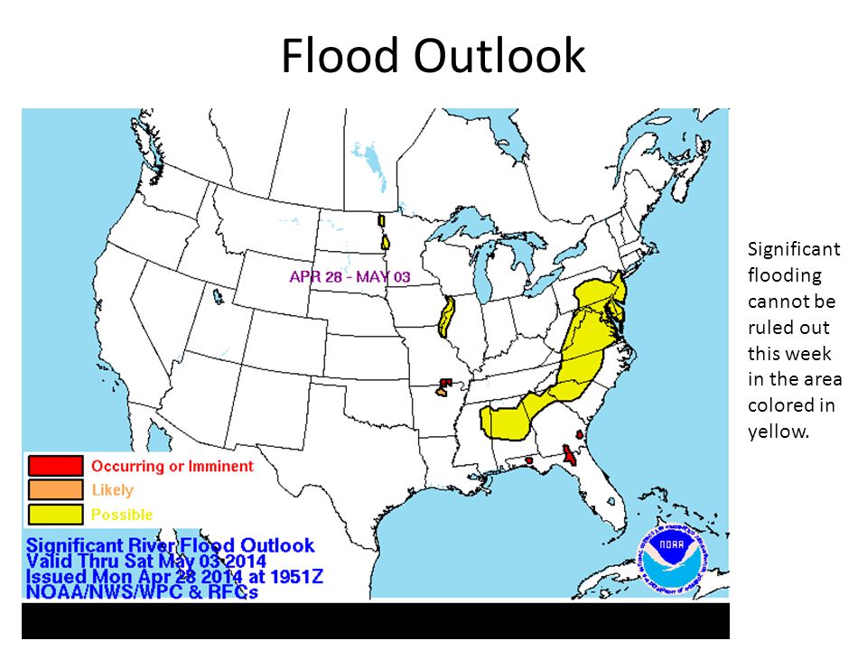 Flood Outlook Significant flooding cannot be ruled out this week in the area colored in yellow.