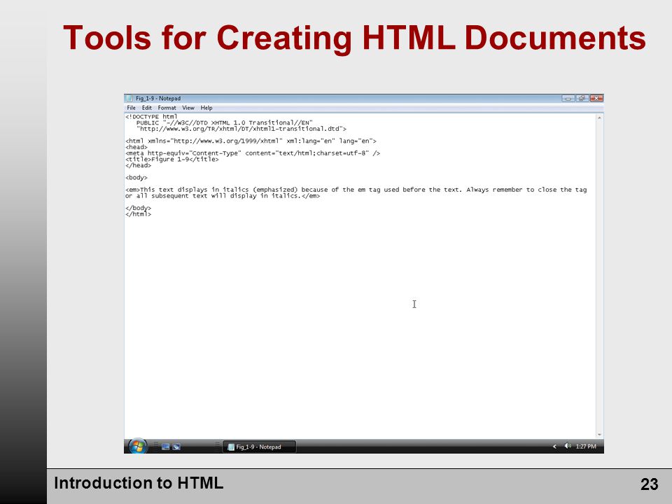 Introduction to HTML 23 Tools for Creating HTML Documents