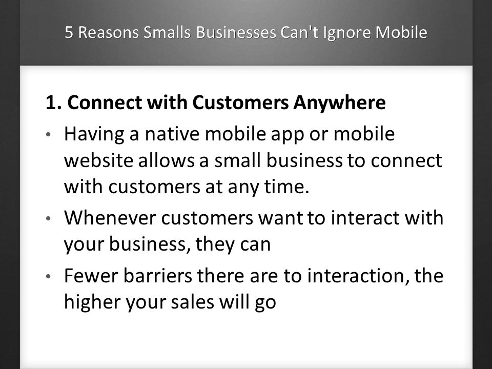 5 Reasons Smalls Businesses Can t Ignore Mobile 1.