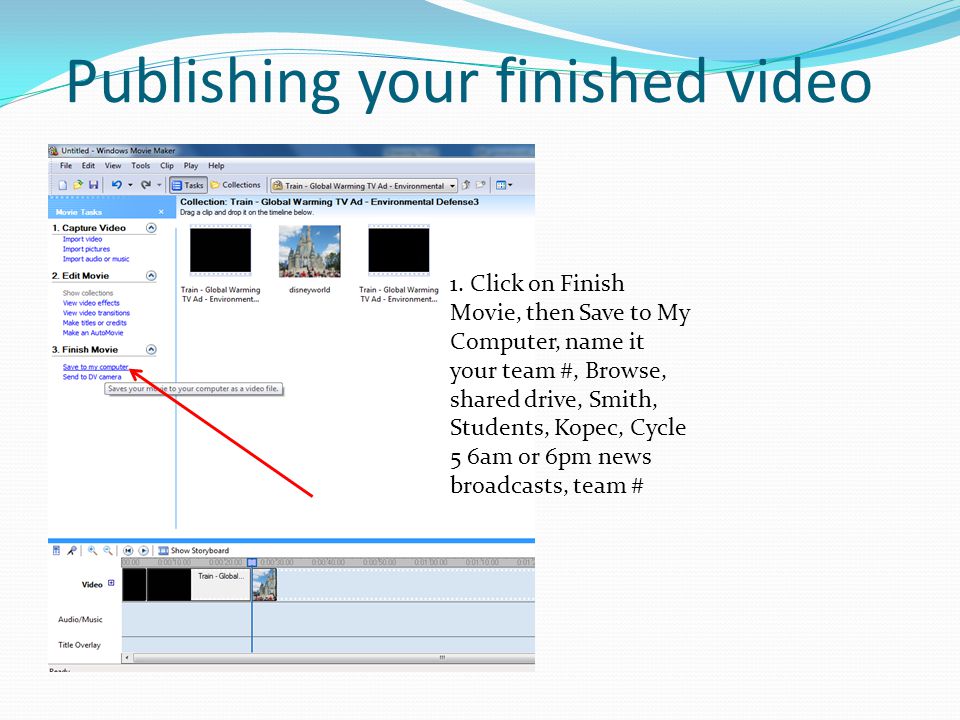 Publishing your finished video 1.