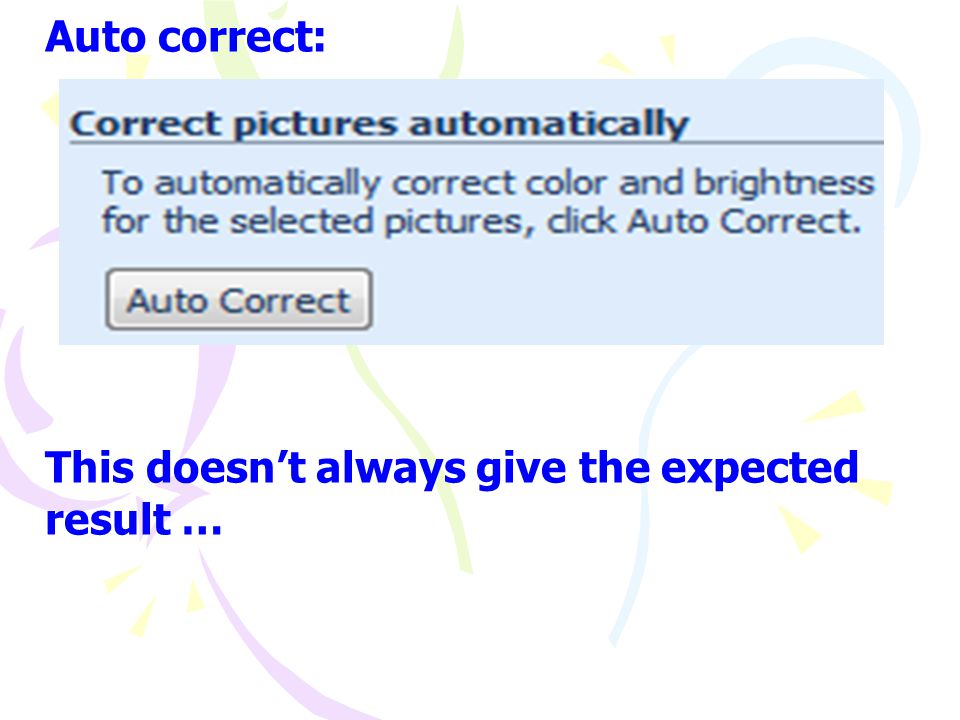 Auto correct: This doesn’t always give the expected result …