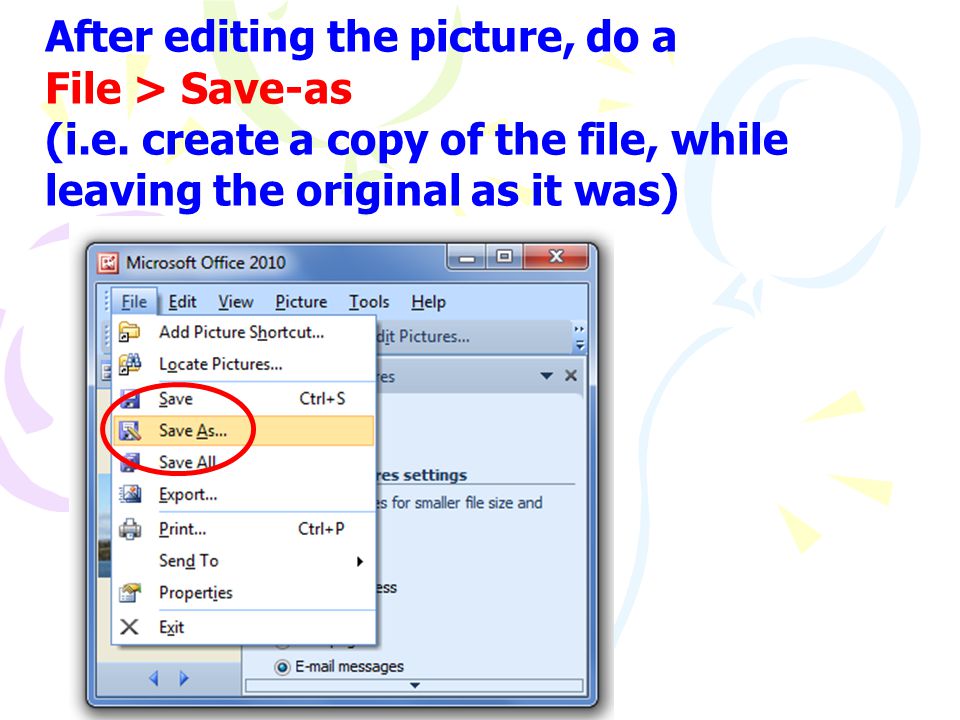 After editing the picture, do a File > Save-as (i.e.