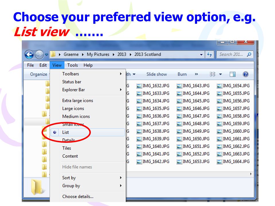 Choose your preferred view option, e.g. List view …….