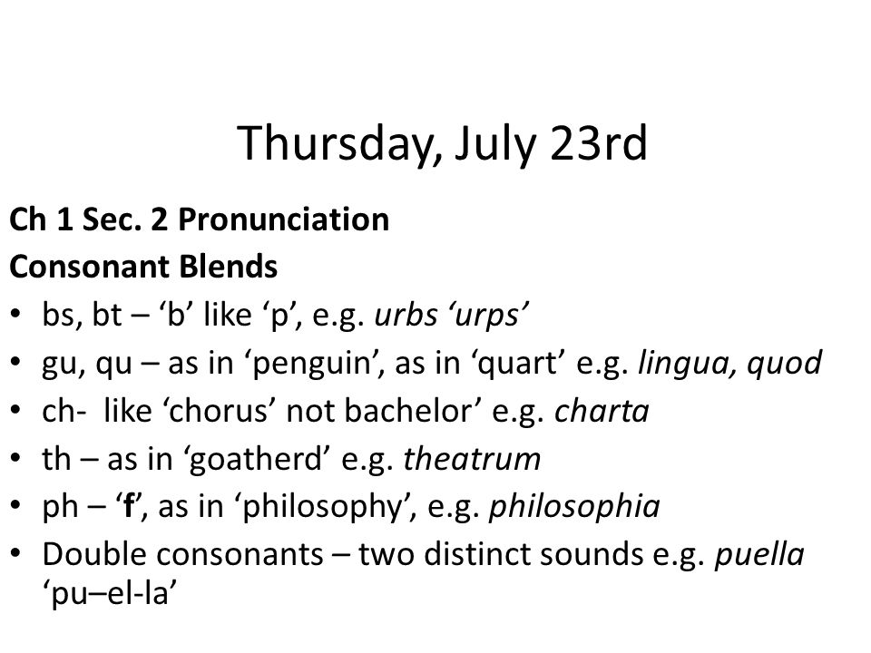 Thursday July 23rd Ch 1 Sec 1 Roman Alphabet A B C D E F G H I L M N O P Q R S T V X K Y And Z Were Added To Allow Romans To Use Greek Words In Latin Ppt Download