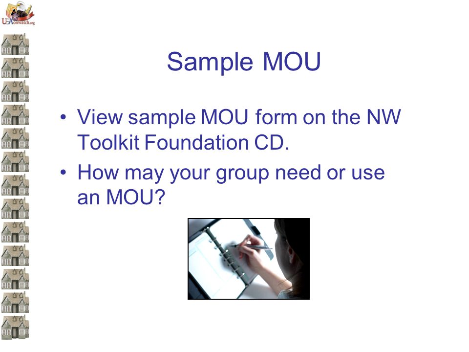 Sample MOU View sample MOU form on the NW Toolkit Foundation CD.