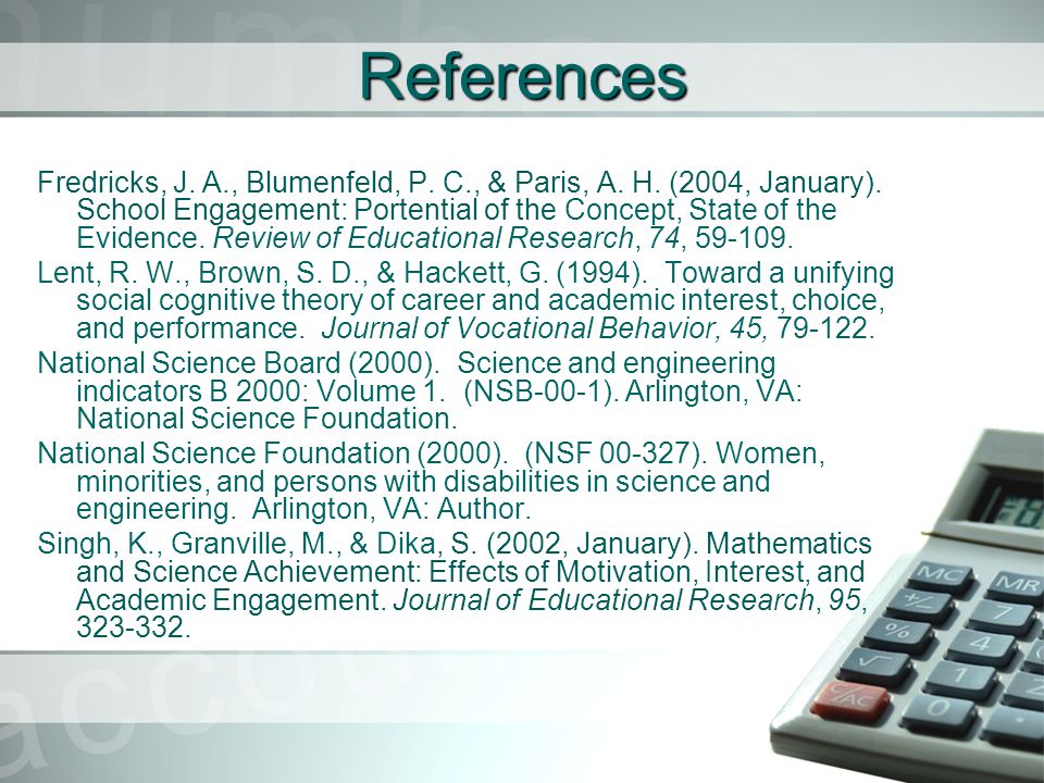 References Fredricks, J. A., Blumenfeld, P. C., & Paris, A.