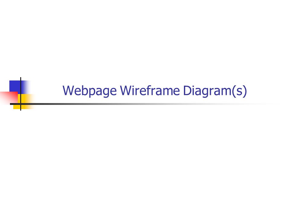 Webpage Wireframe Diagram(s)