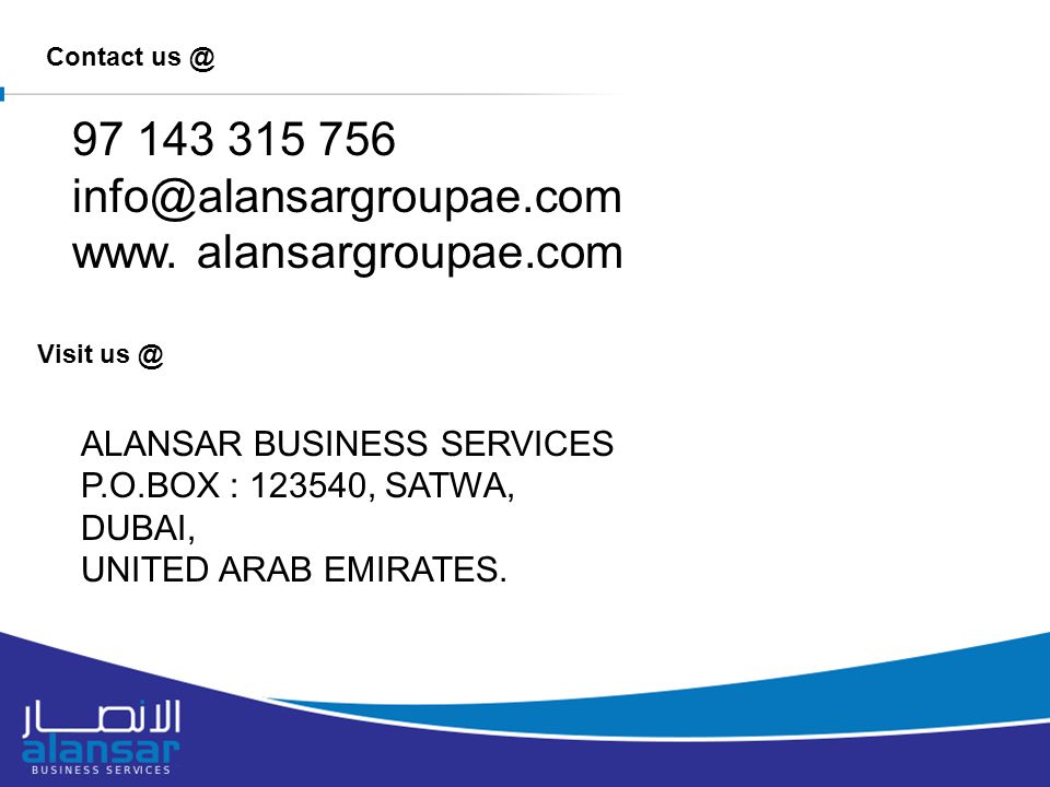 8/16/2015 ALANSAR BUSINESS SERVICES P.O.BOX : , SATWA, DUBAI, UNITED ARAB EMIRATES.