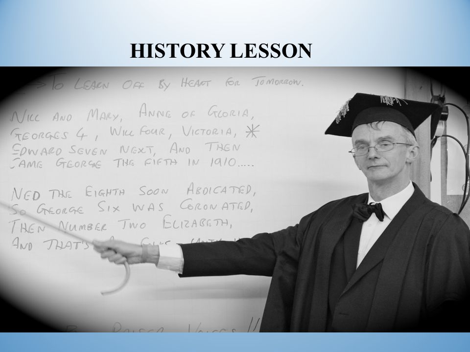 HISTORY LESSON