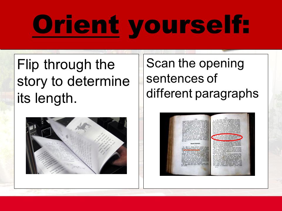 Orient yourself: Flip through the story to determine its length.