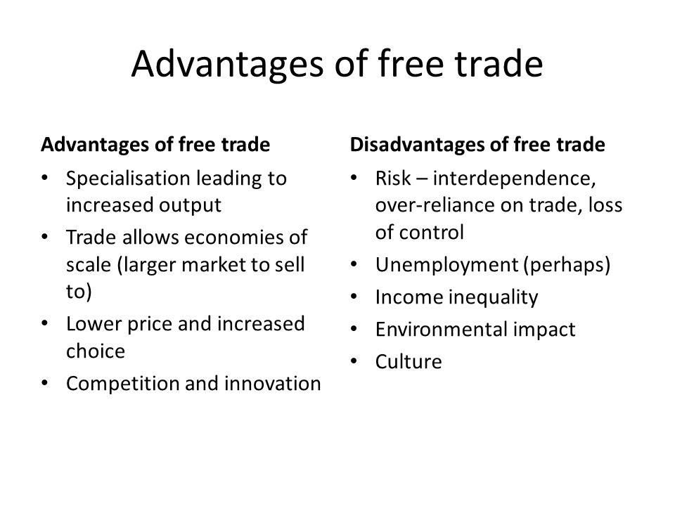 free trade advantages and disadvantages