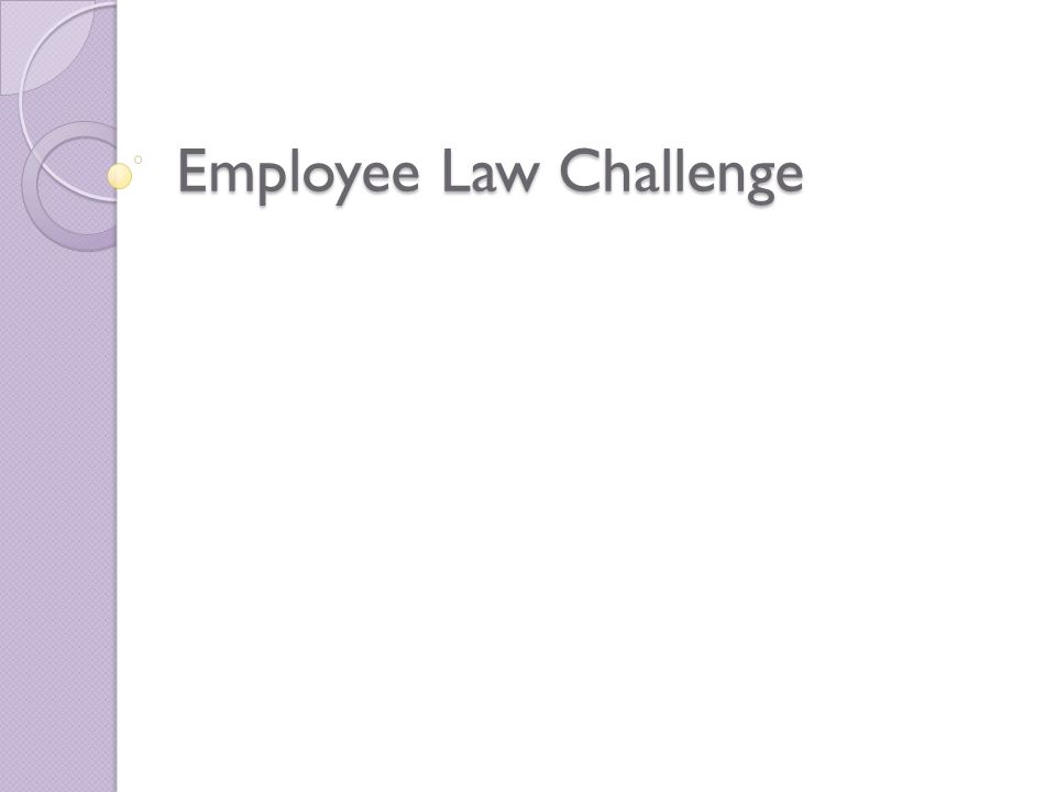 Employee Law Challenge