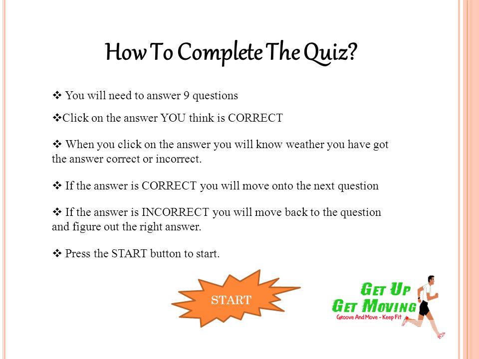 How To Complete The Quiz.