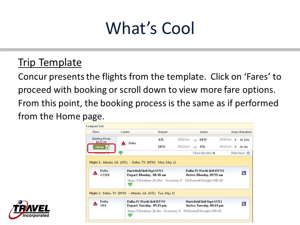 What’s Cool Trip Template Concur presents the flights from the template.