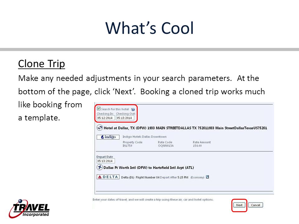 What’s Cool Clone Trip Make any needed adjustments in your search parameters.