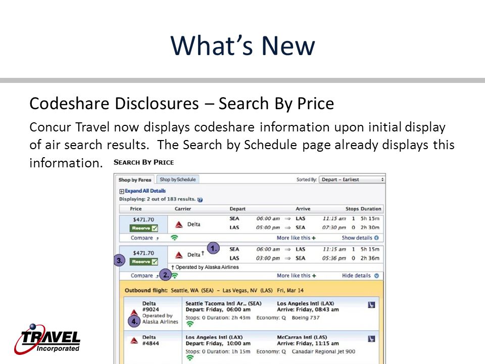 What’s New Codeshare Disclosures – Search By Price Concur Travel now displays codeshare information upon initial display of air search results.