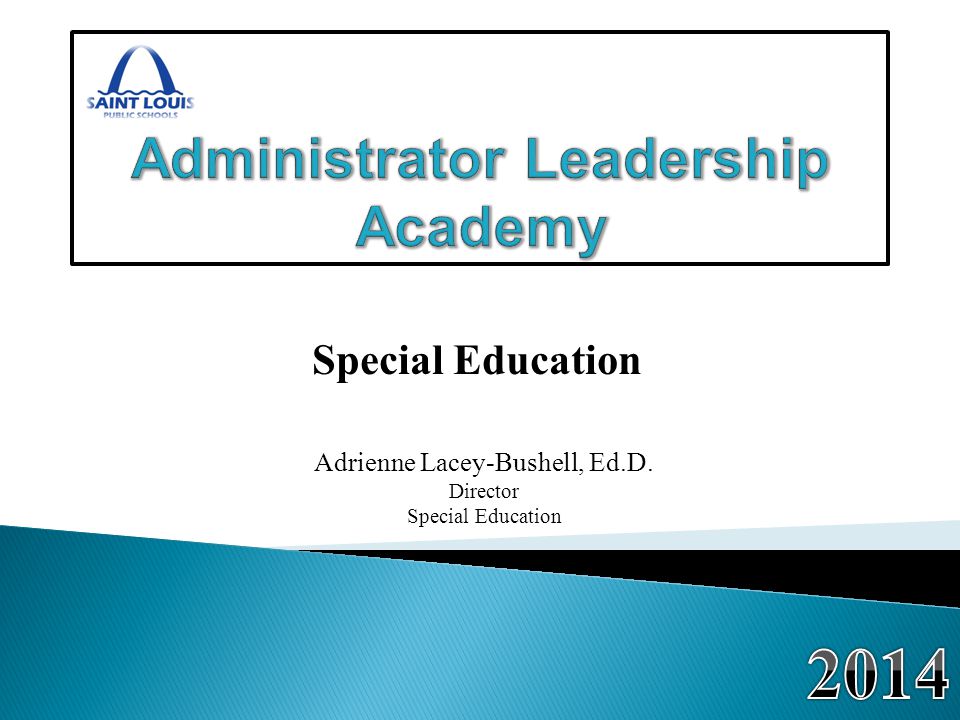 Special Education Adrienne Lacey-Bushell, Ed.D. Director Special Education