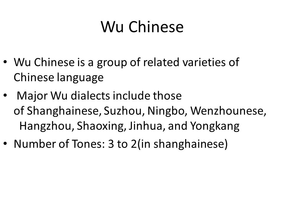 By Ng Kai Xiang (Mandarin,Yue,Wu,Min) Modern Chinese Varieties (1) - ppt  download