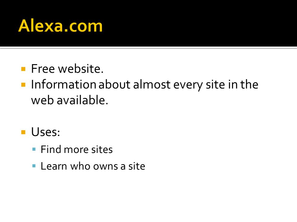  Free website.  Information about almost every site in the web available.