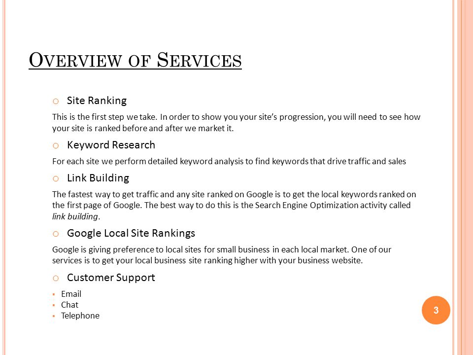 O VERVIEW OF S ERVICES o Site Ranking This is the first step we take.