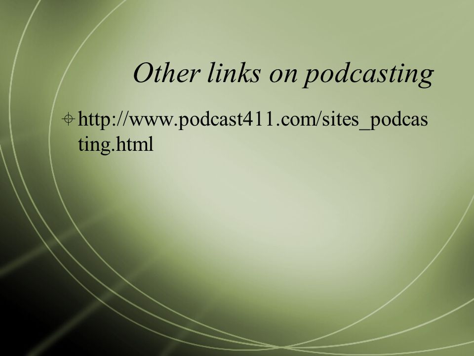 Other links on podcasting    ting.html