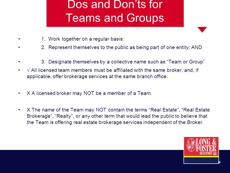 14 ® Dos and Don’ts for Teams and Groups 1. Work together on a regular basis: 2.