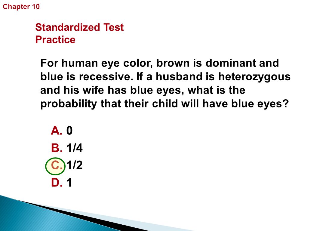 For human eye color, brown is dominant and blue is recessive.