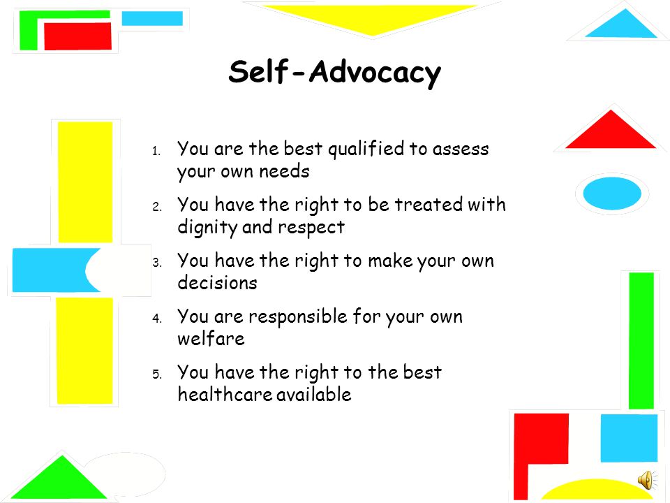 Know It 2 Own It Advocating For Your >> Developing Healthcare Advocacy Skills Inclusion Occurs When We Know It 2 Own It Advocating For Your >> Developing Healthcare Advocacy Skills Inclusion Occurs When We