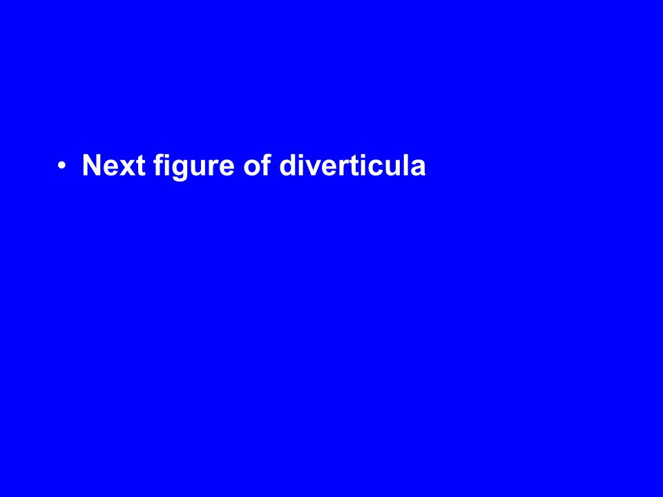 Next figure of diverticula