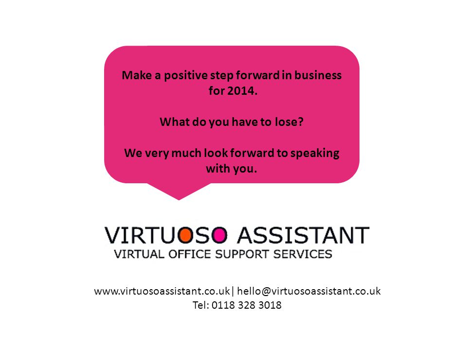 Make a positive step forward in business for 2014.