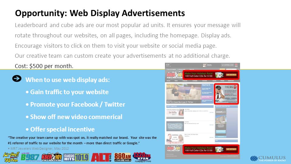 Opportunity: Web Display Advertisements Leaderboard and cube ads are our most popular ad units.