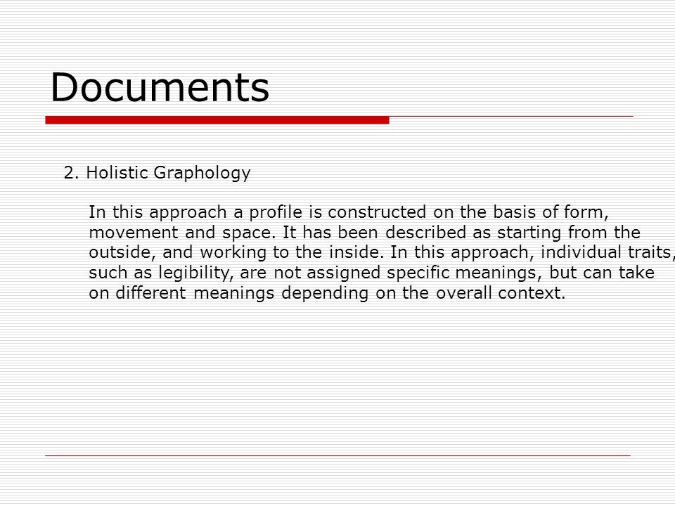 Documents In this approach a profile is constructed on the basis of form, movement and space.