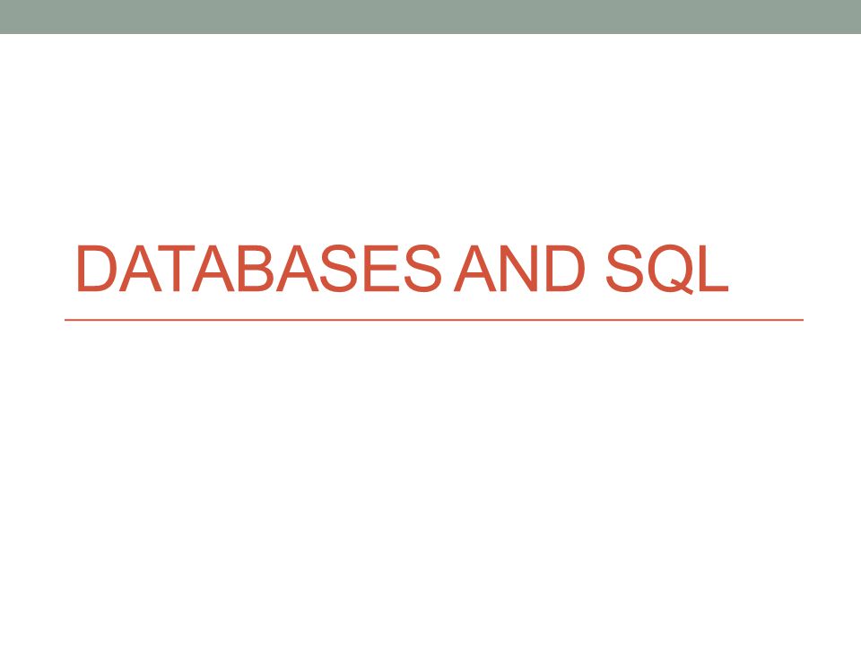 DATABASES AND SQL