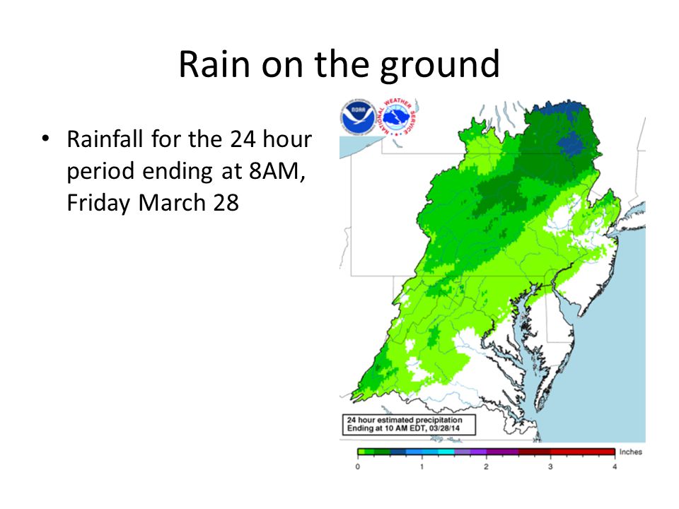 Rain on the ground Rainfall for the 24 hour period ending at 8AM, Friday March 28