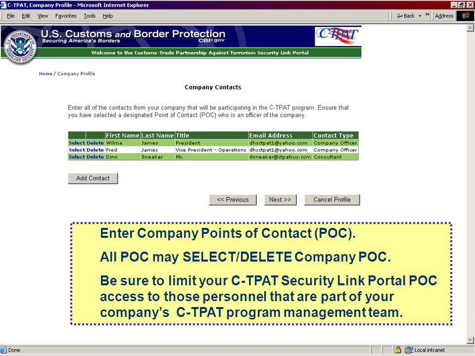 Enter Company Points of Contact (POC). All POC may SELECT/DELETE Company POC.