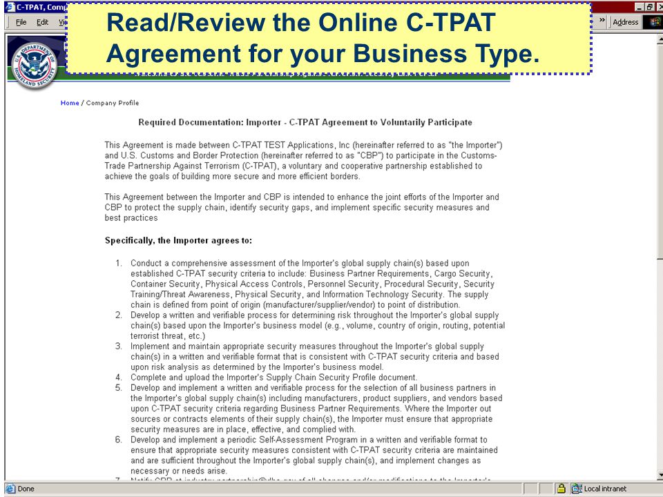 Read/Review the Online C-TPAT Agreement for your Business Type.