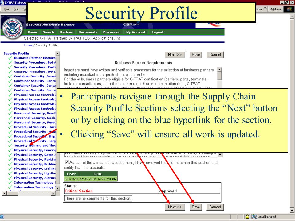 Security Profile Participants navigate through the Supply Chain Security Profile Sections selecting the Next button or by clicking on the blue hyperlink for the section.
