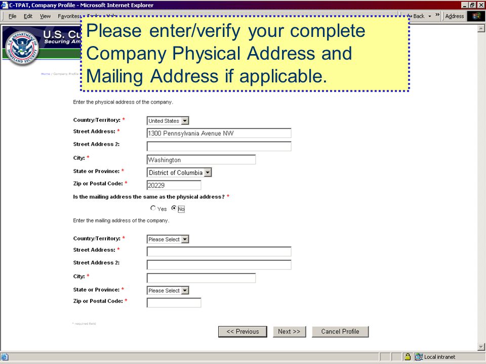 Please enter/verify your complete Company Physical Address and Mailing Address if applicable.
