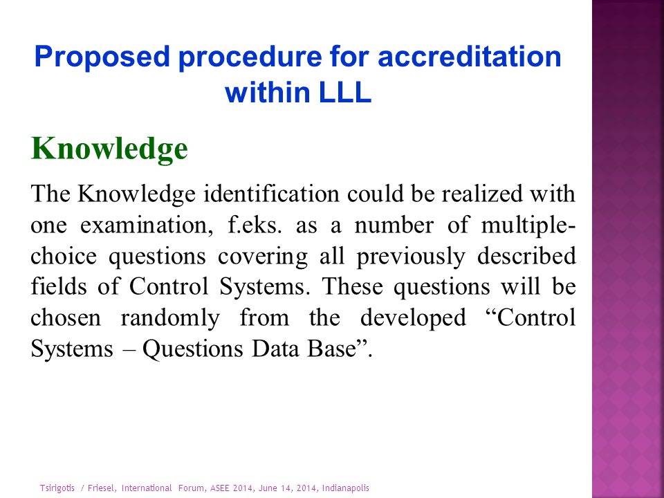Proposed procedure for accreditation within LLL Knowledge The Knowledge identification could be realized with one examination, f.eks.