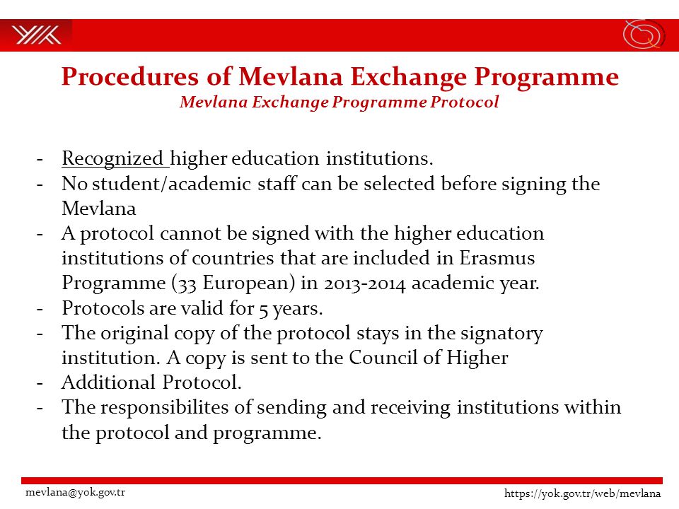 Procedures of Mevlana Exchange Programme Mevlana Exchange Programme Protocol   -Recognized higher education institutions.
