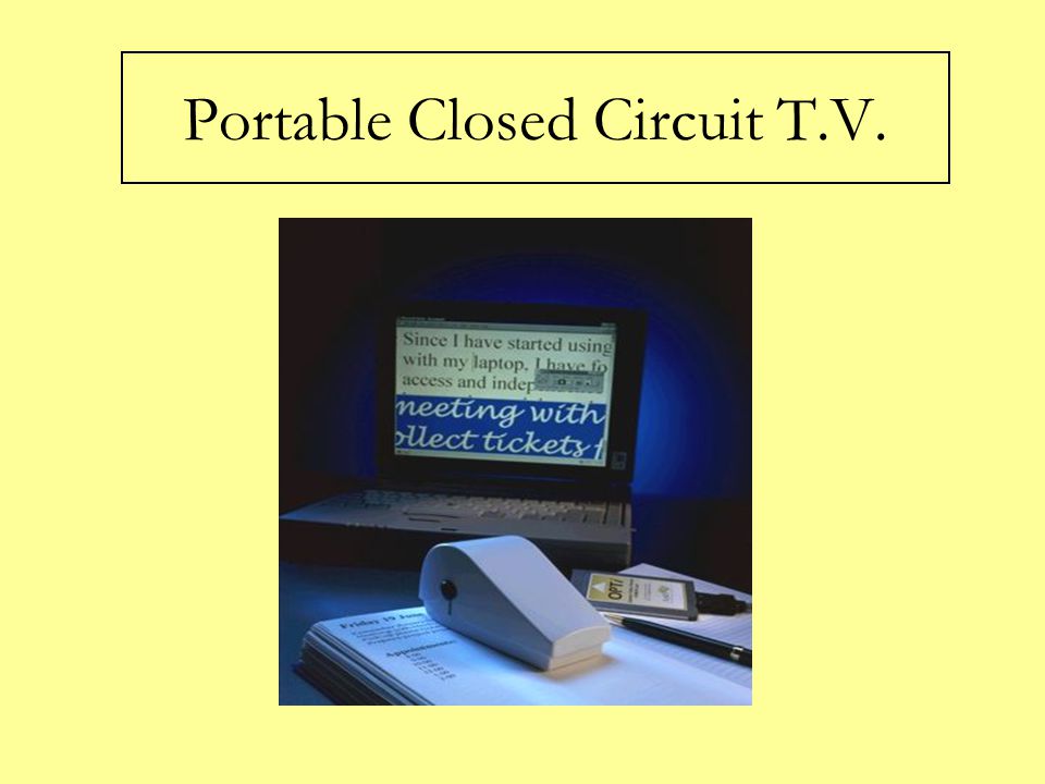 Closed-circuit television Reading Aids: