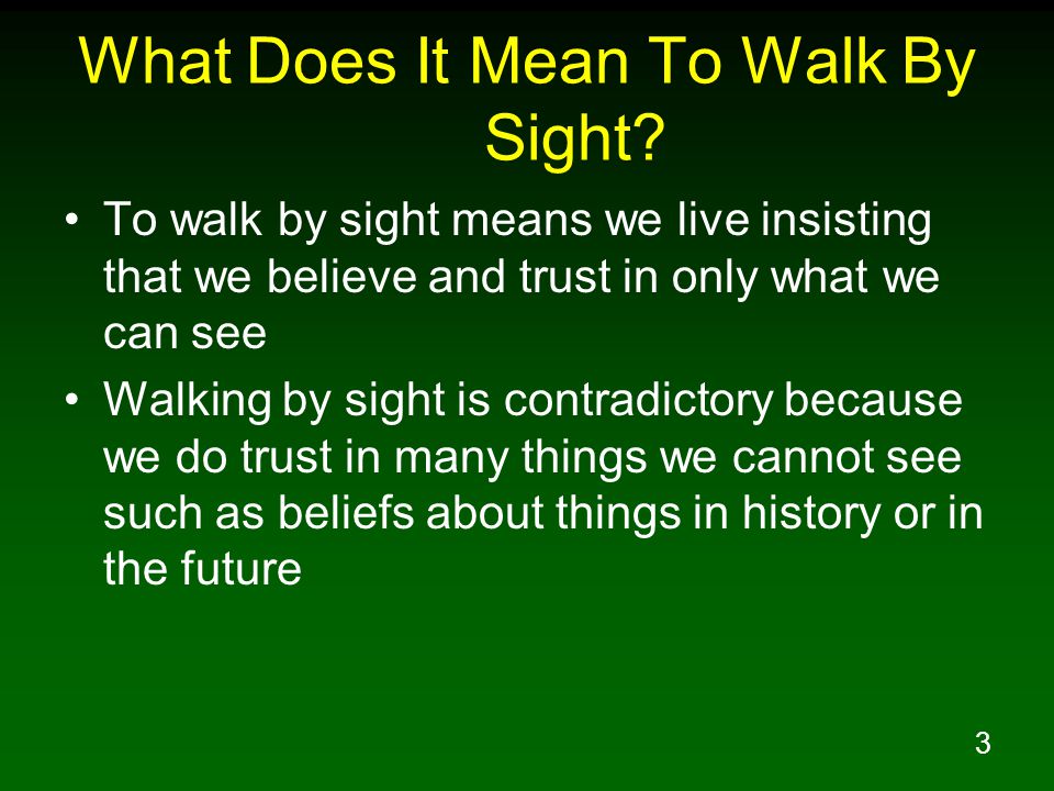 2 Corinthians Lesson 4 “for we walk by faith, not by sight--” 2 Cor. 5:7. -  ppt download