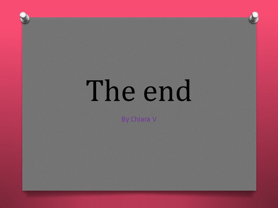 The end By Chiara V