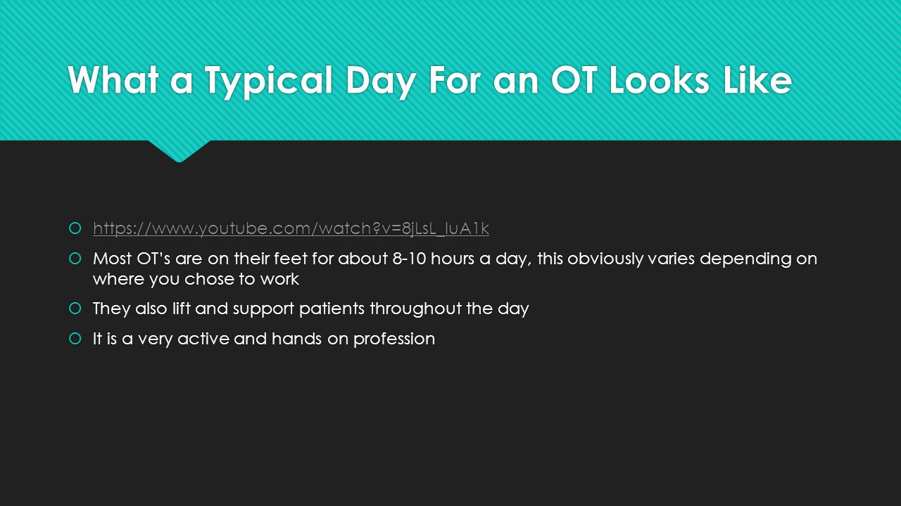 What Type of Patients Do OT’s Treat.