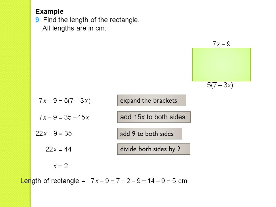 Example 9 Find the length of the rectangle. All lengths are in cm.