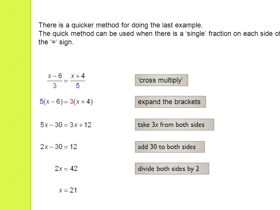There is a quicker method for doing the last example.