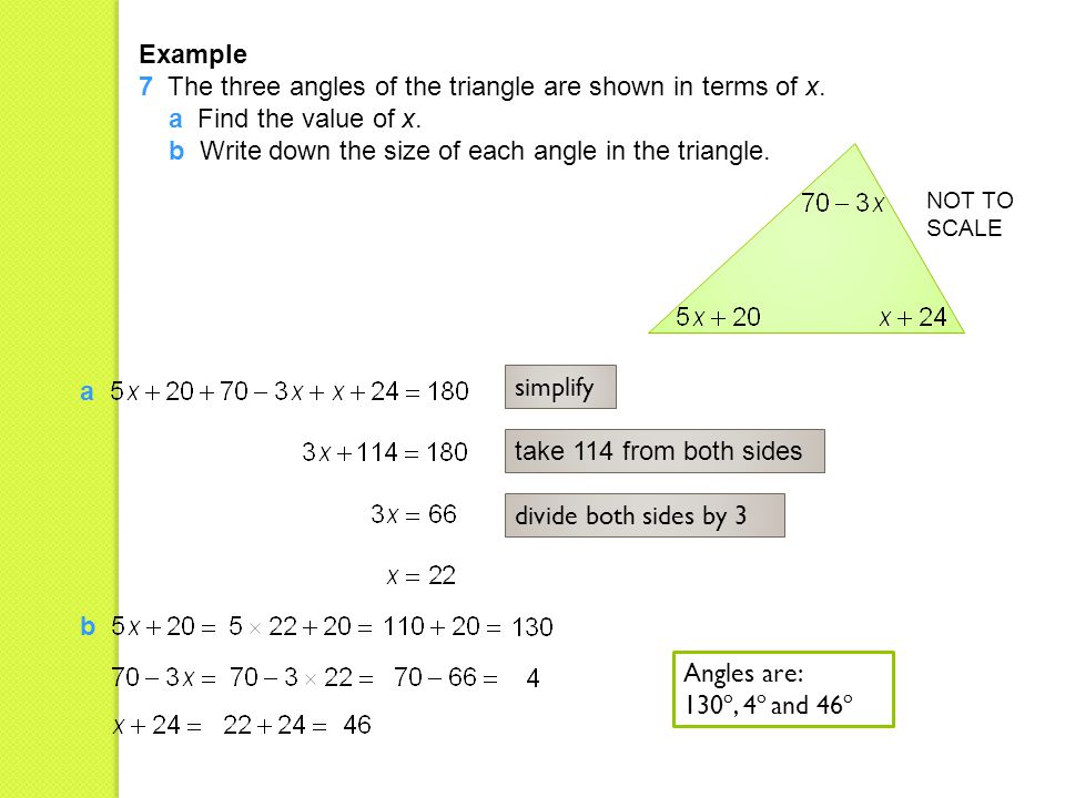 Example 7 The three angles of the triangle are shown in terms of x.