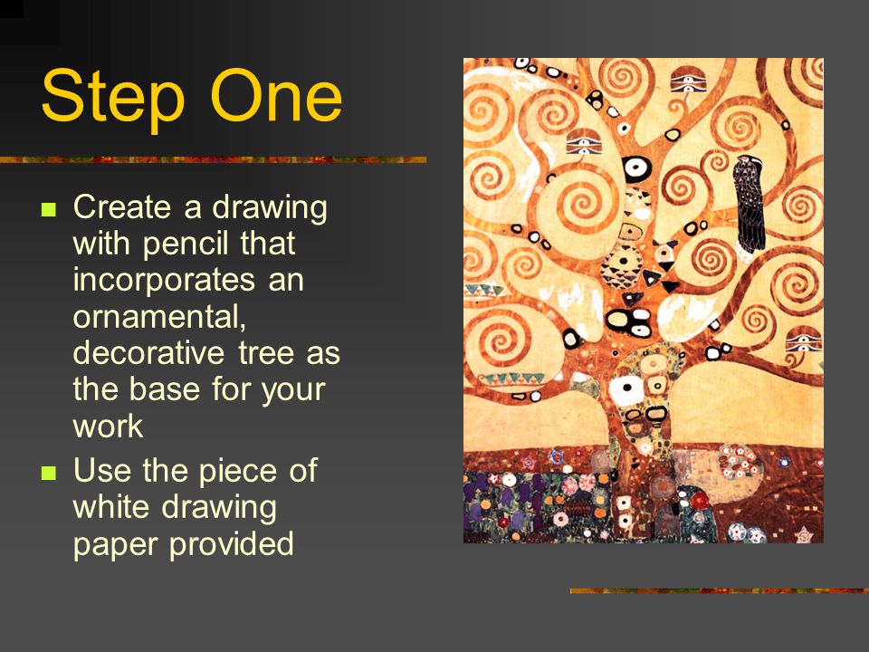 Step One Create a drawing with pencil that incorporates an ornamental, decorative tree as the base for your work Use the piece of white drawing paper provided